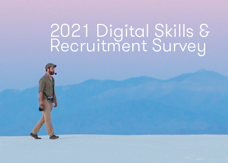 What Candidates Really Want - Digital Skills and Recruitment Survey 2021