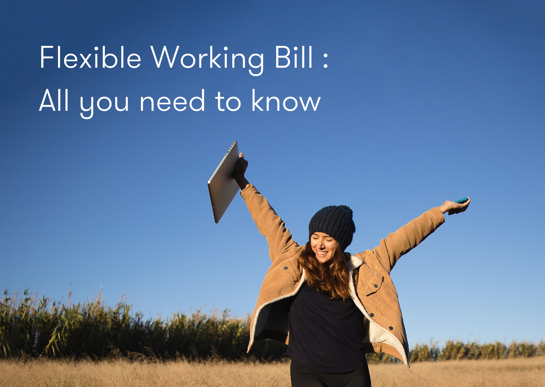 A New Era of Flexibility: All you need to know about the Flexible Working Bill